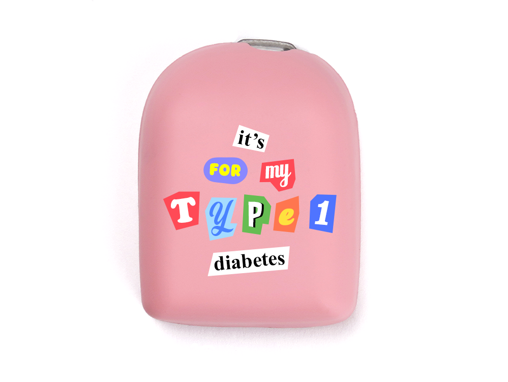 Omnipod Cover - Print - It's for my Type 1 diabetes